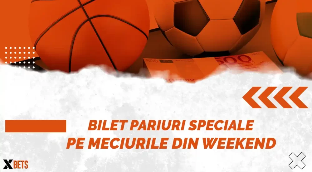 Bilet format din Super Pariuri pentru acest weekend