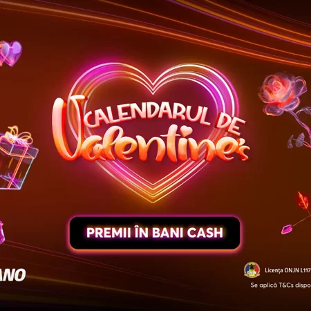 Start la Calendarul de Valentine`s Betano
