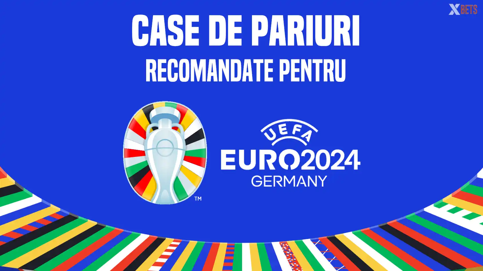 Unde poți paria la EURO 2024 - case de pariuri recomandate