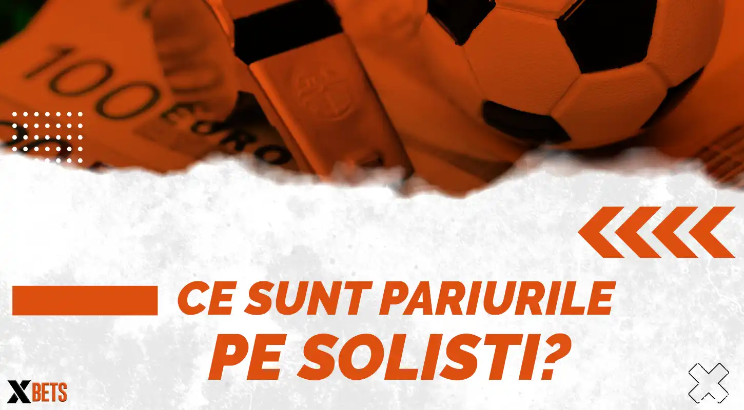 Ce sunt pariurile pe soliști (rezultat final)?