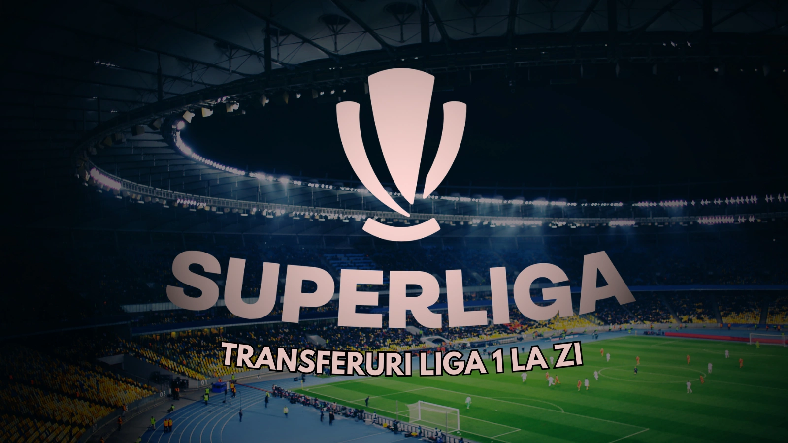 Transferuri Liga 1 la zi - ce mutări au loc în România?