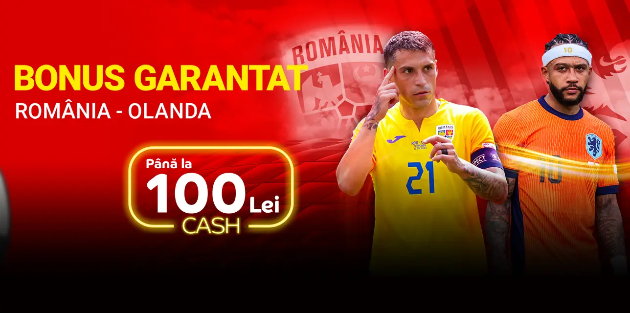Bonus de până la 100 RON la România vs Olanda