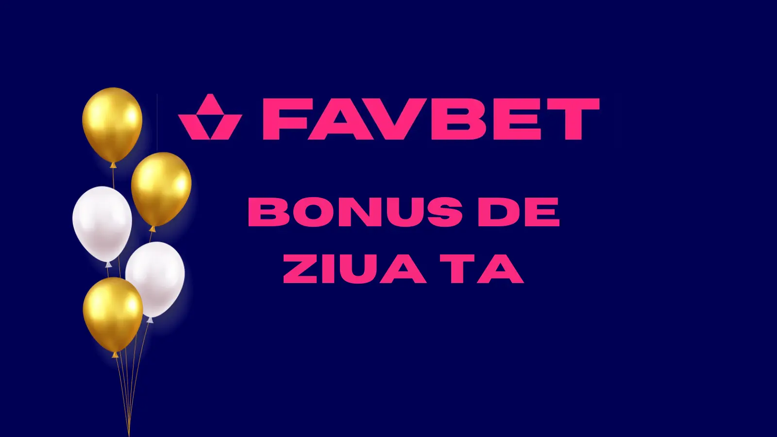 Favbet bonus de ziua ta  25 lei pariu fără risc plus 50 rotiri gratuite la depunere