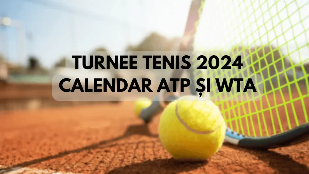 Turnee Tenis 2025 Calendar complet ATP și WTA