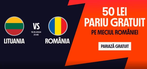 50 RON Bonus Lituania vs România – Pariază gratuit pe meciul naționalei