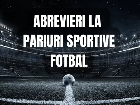 Abrevieri la pariuri sportive: Explicații simple pentru a paria corect la fotbal