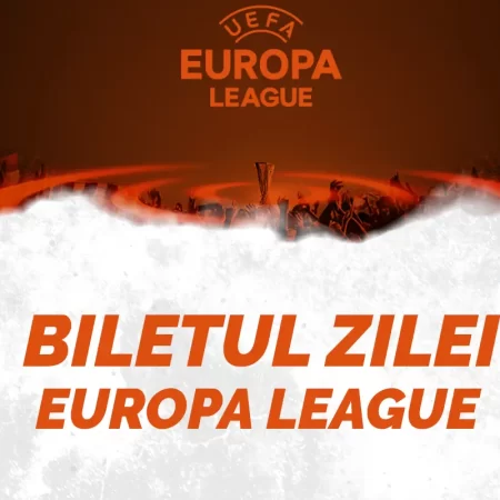 Biletul Zilei Cota 16: Pariuri tari din Europa și Conference League, 24 octombrie