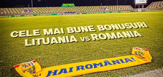 Cele mai bune bonusuri Lituania vs România