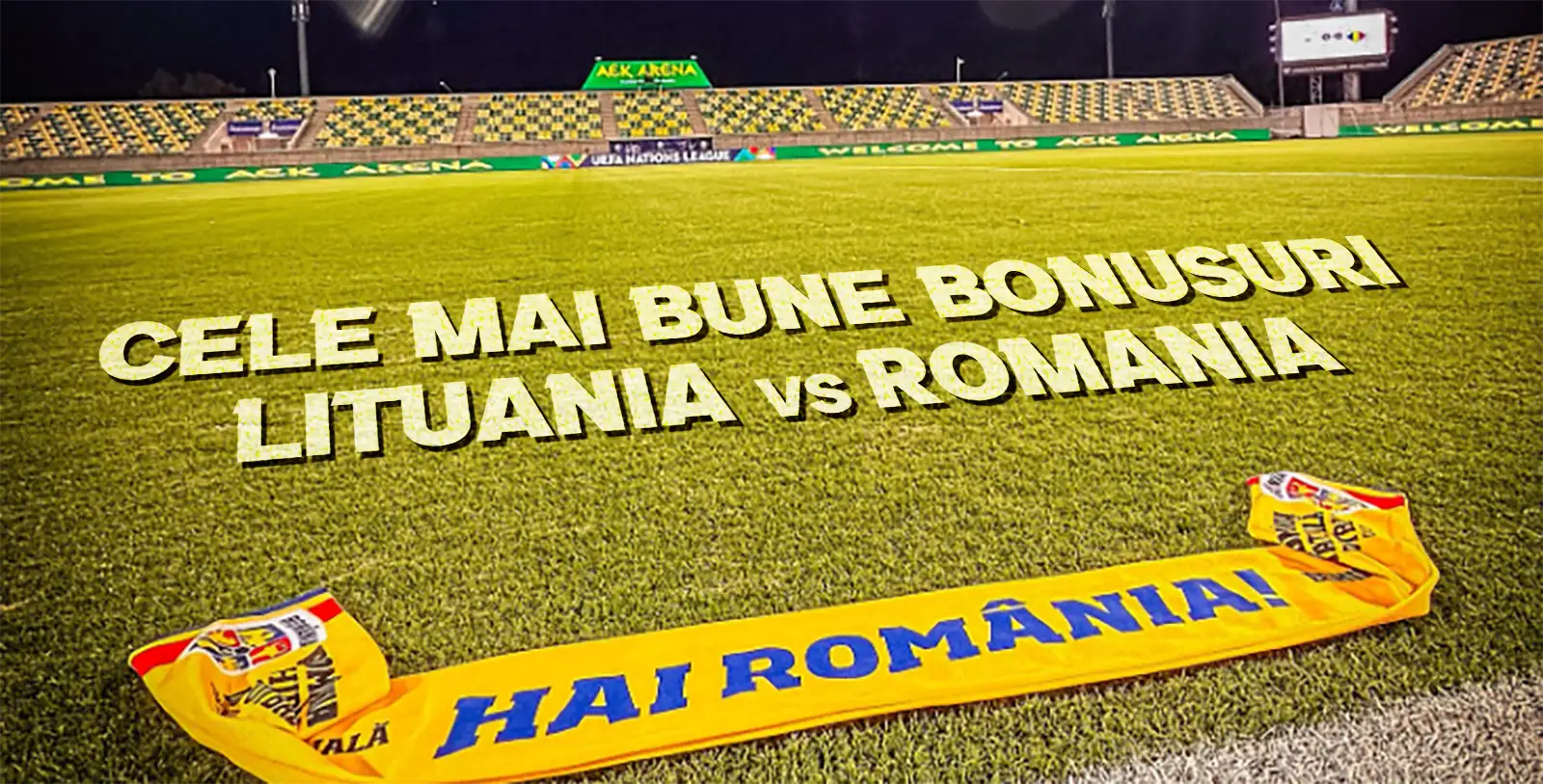 Cele mai bune bonusuri Lituania vs România