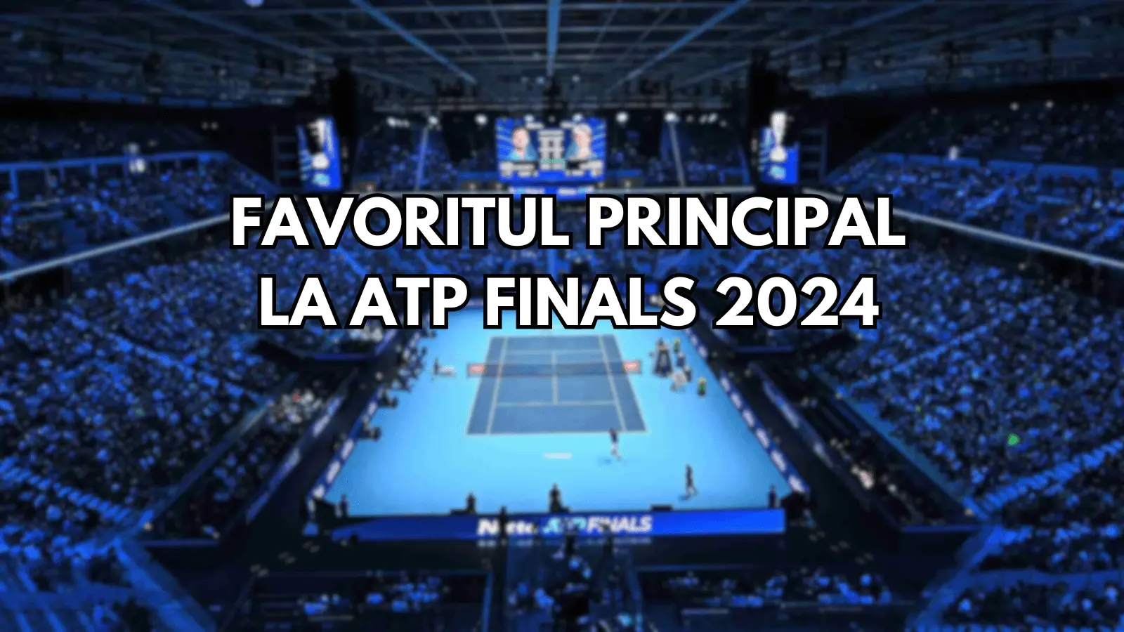 ATP Finals 2024 Cine este favoritul principal la titlu în absența lui Djokovic