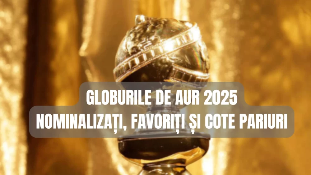 Nominalizări, favoriți și cote pariuri Globurile de Aur 2025