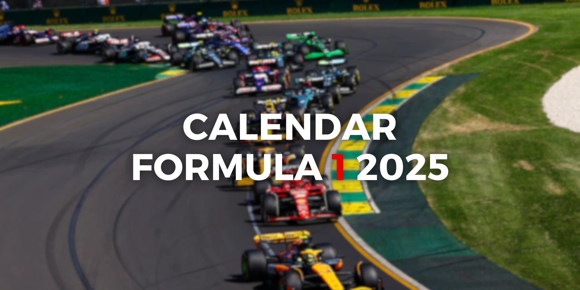 Program Formula 1 2025 Calendar, noutăți, favoriți și cote