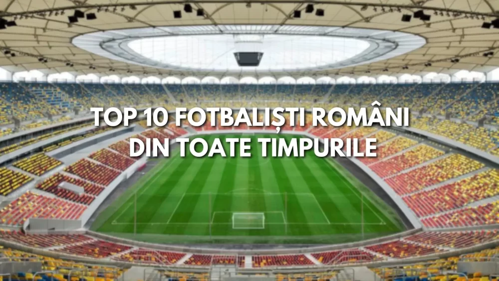 Top 10 fotbaliști români din toate timpurile