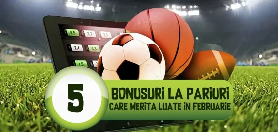 Top 5 bonusuri la pariuri care merită luate în februarie 2025