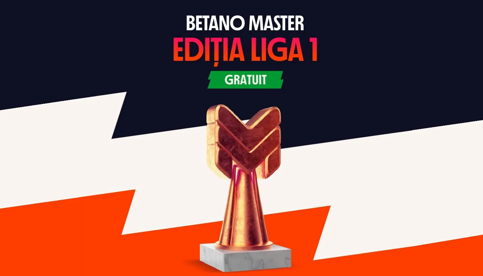 Participă gratuit la Betano Master Liga 1 și poți câștiga premii uriașe