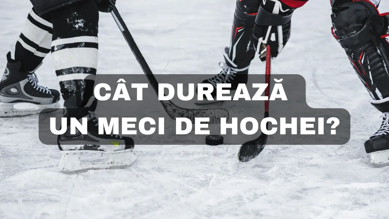 Cât durează un meci de hochei