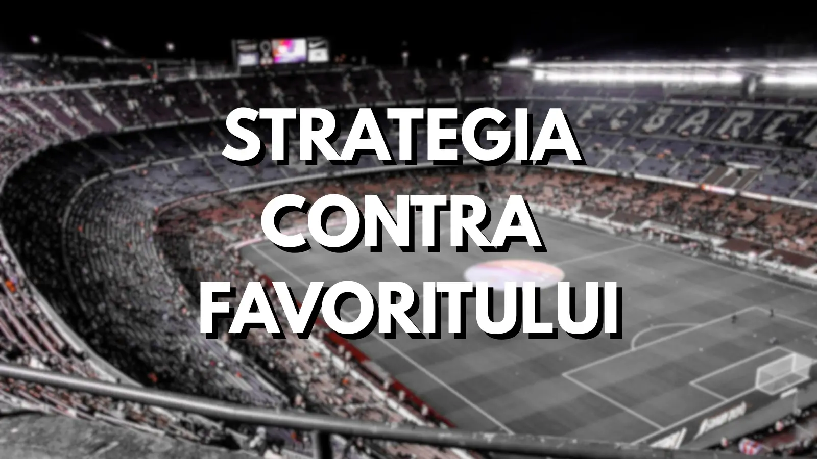 Ce este strategia contra favoritului și când merită să o folosești