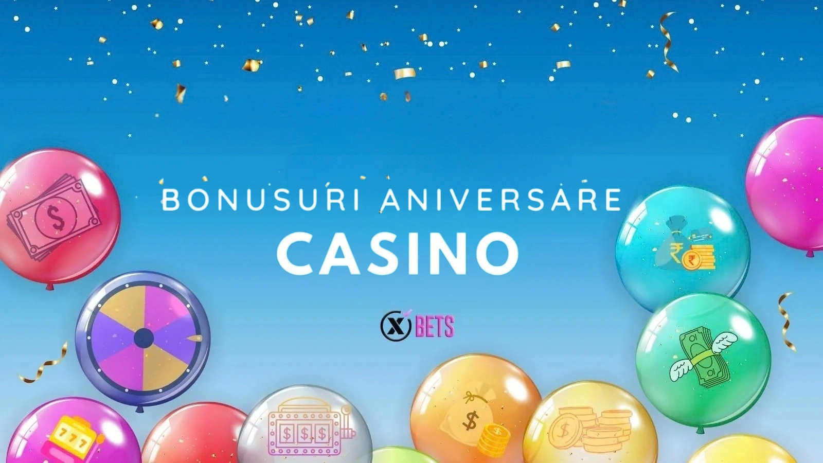 BONUS ANIVERSAR CASINO 2025 – CUM SĂ FACI BANI DE ZIUA TA!