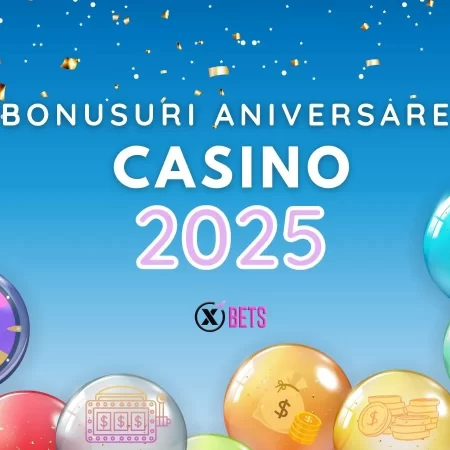 Bonus aniversar casino 2025 – cum să faci bani de ziua ta!