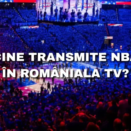 Cine transmite NBA în România la TV, dar și Online?