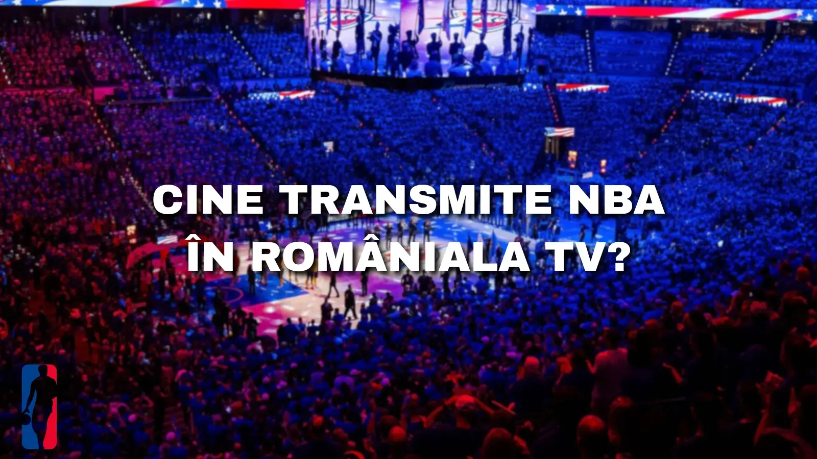 Cine transmite NBA în România la TV
