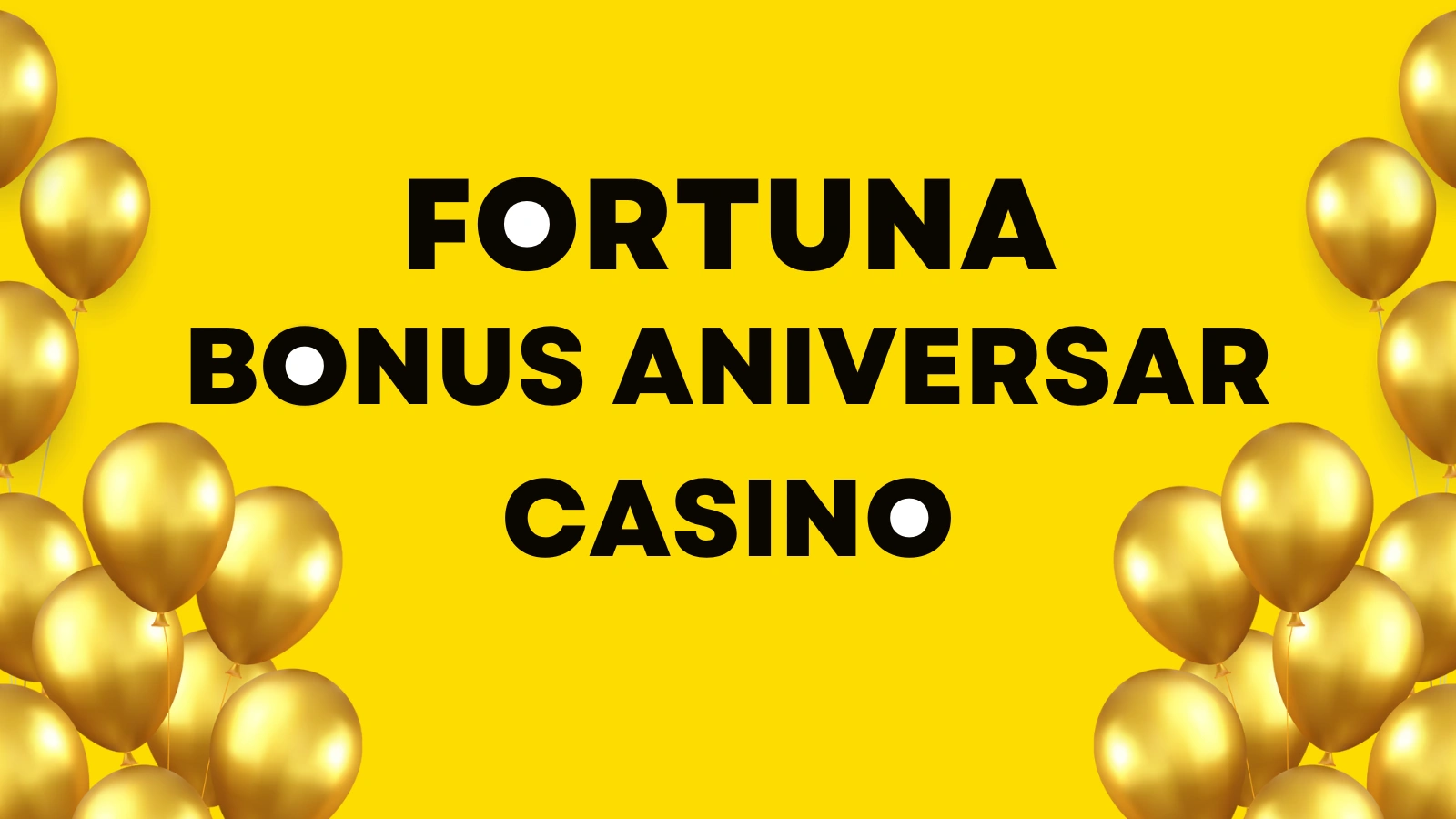 Fortuna bonus aniversar casino 2025
