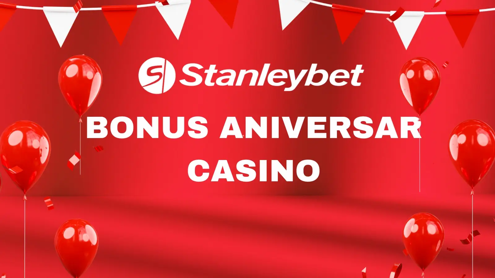 Stanleybet bonus aniversar casino 2025