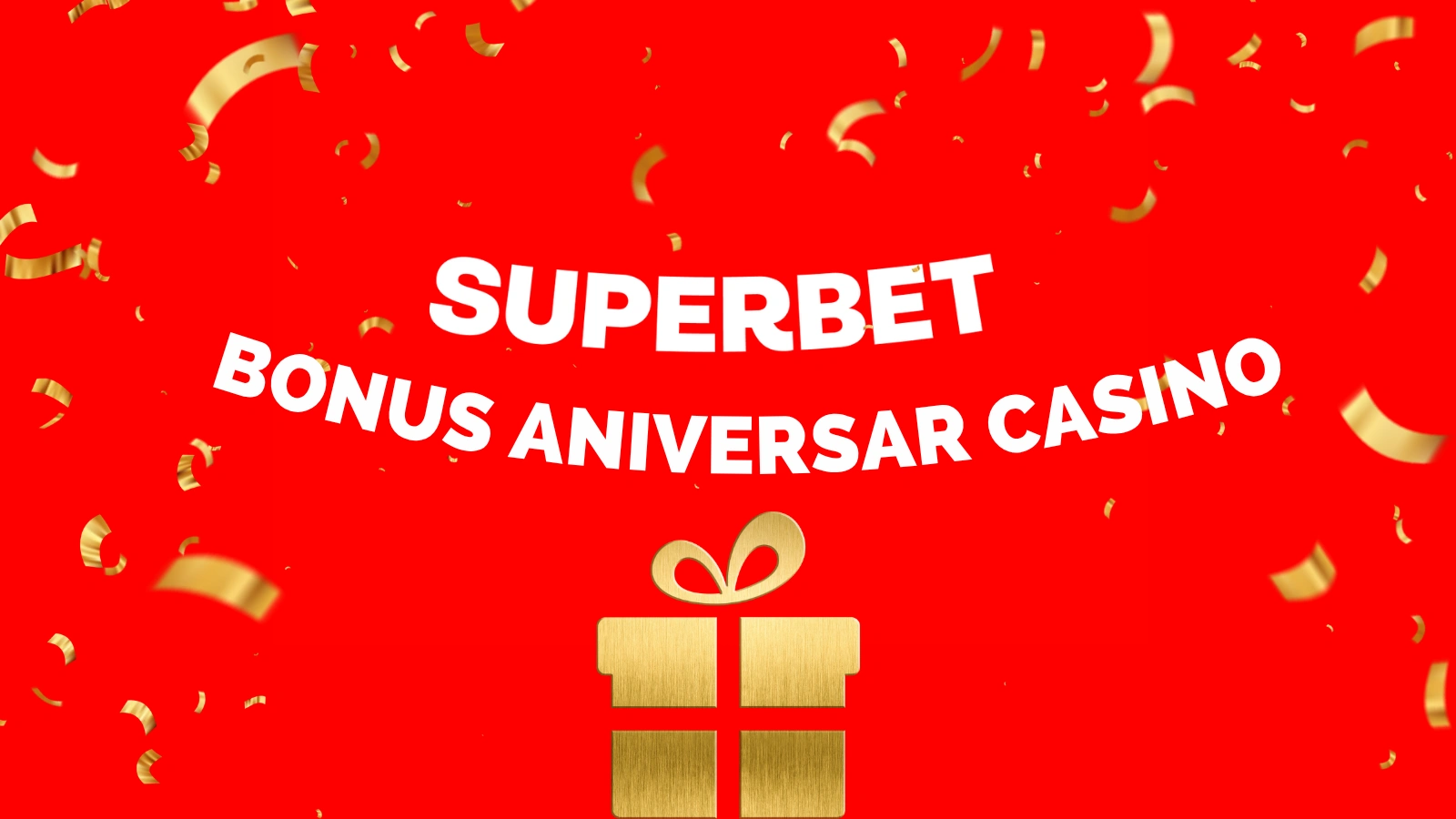 Superbet bonus aniversar casino 2025 100 RON fără depunere
