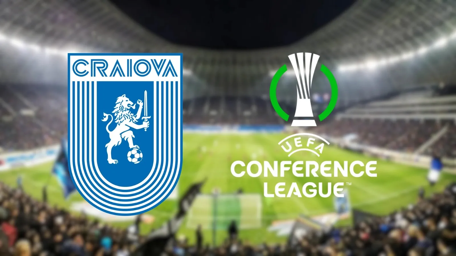 Cu cine joacă Universitatea Craiova în Grupa Conference League 2025/2026