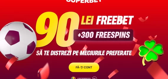 Cum să iei 90 LEI Freebet la Superbet? + 300 Rotiri Gratuite