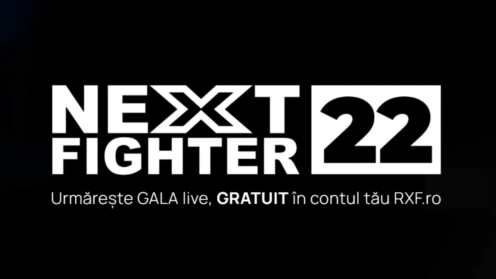Cum urmărești RXF Next Fighter Live online