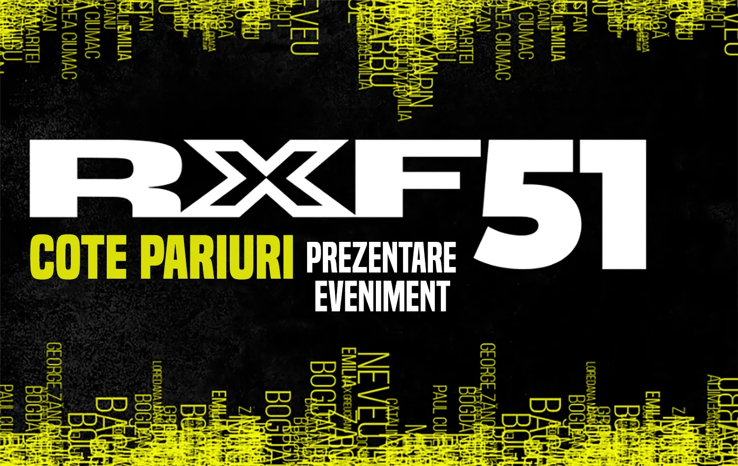 Gala RXF 51 - Cote Pariuri și prezentare eveniment - 9 decembrie 2025
