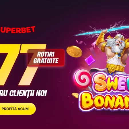 777 Rotiri Gratuite la Superbet – Bonus pentru toți jucătorii noi