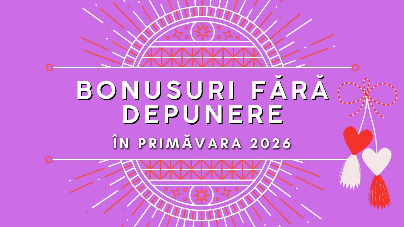 Bonusuri fără depunere în primăvara 2026 - Ofertele exclusive ale cazinourilor din România