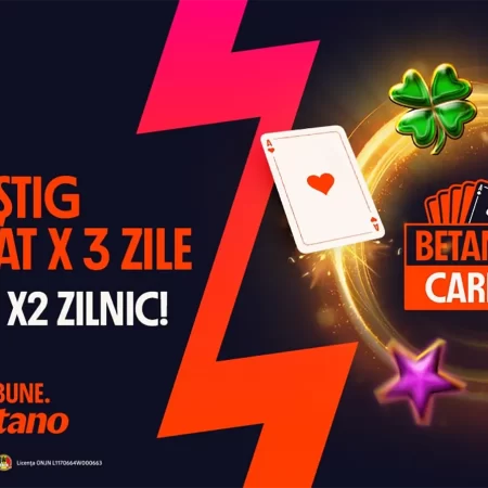 Depui 100 lei și câștigi garantat. Betano Cards Foc și Noroc explicat