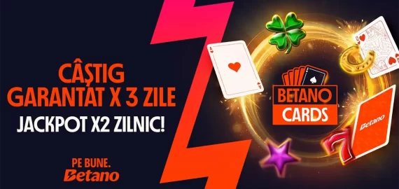 Depui 100 lei și câștigi garantat. Betano Cards Foc și Noroc explicat