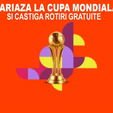 Pariază pe Cupa Mondială și câștigă Rotiri Gratuite la Betano