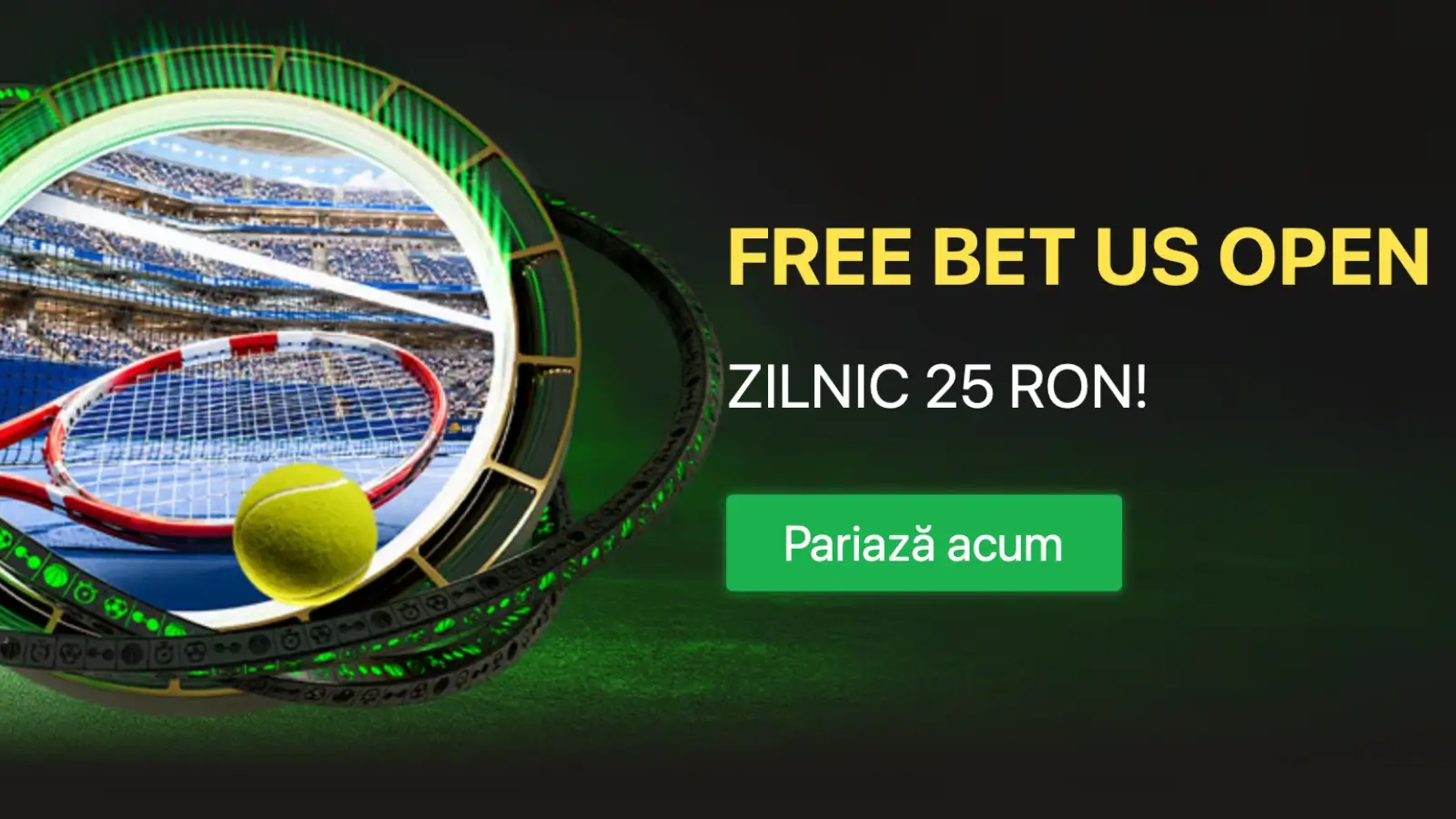 25 RON Free Bet Zilnic pe US Open
