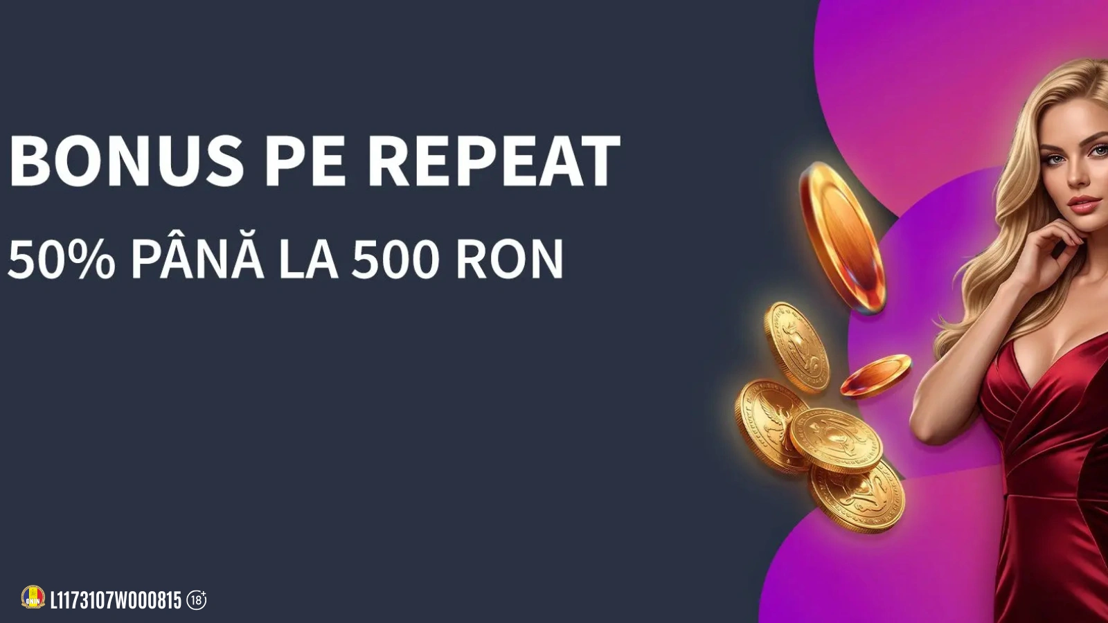 50% Bonus până la 500 RON în fiecare zi